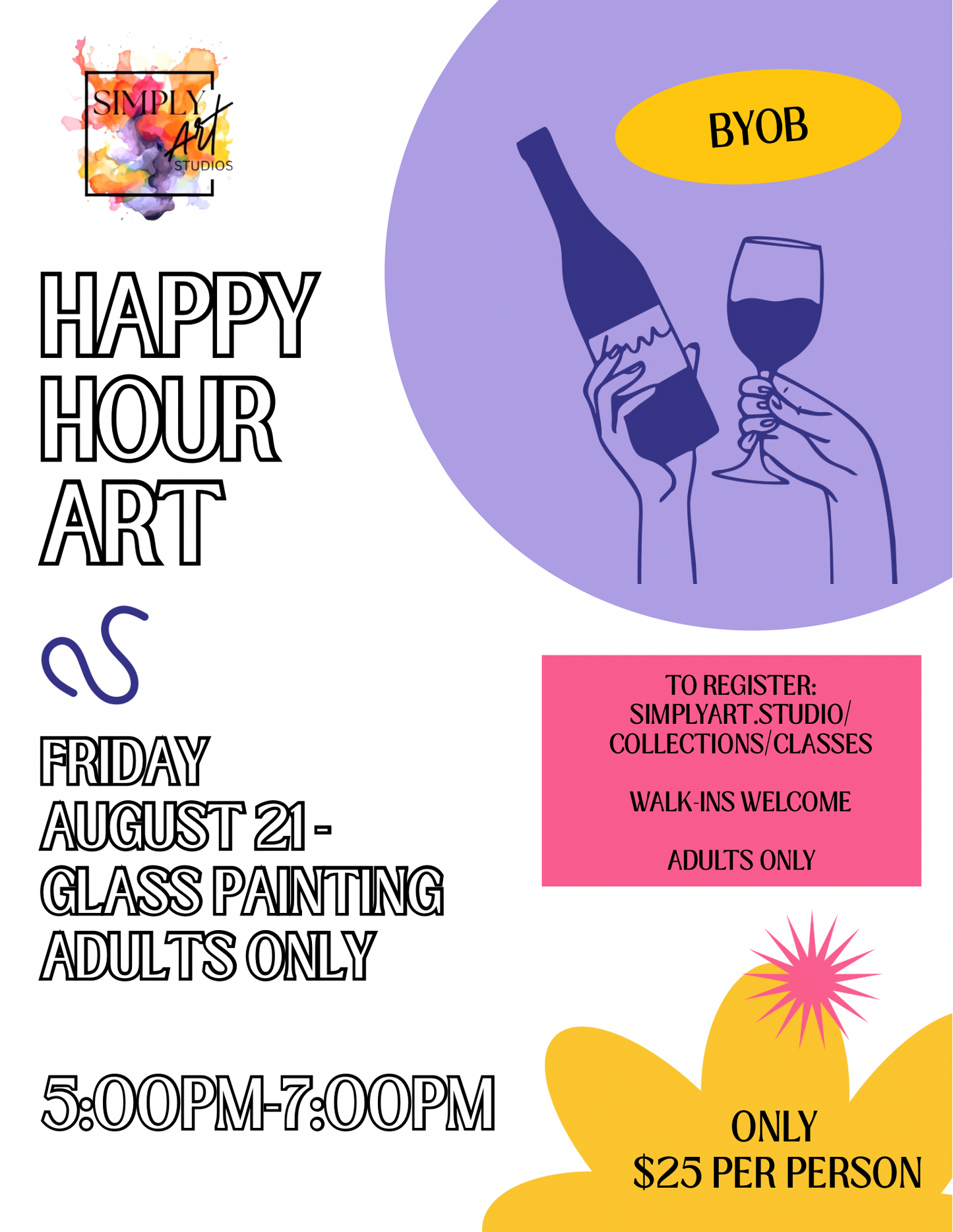 Happy Hour Art - Friday, August 21. Glass Painting with Chris Soto. $25 per person. BYOB. Adults Only. Walk-Ins Welcome if there is space. Guarantee a spot by signing up in advance!