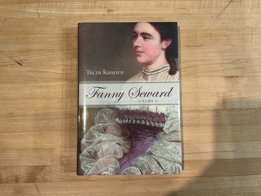 Fanny Seward: A Life