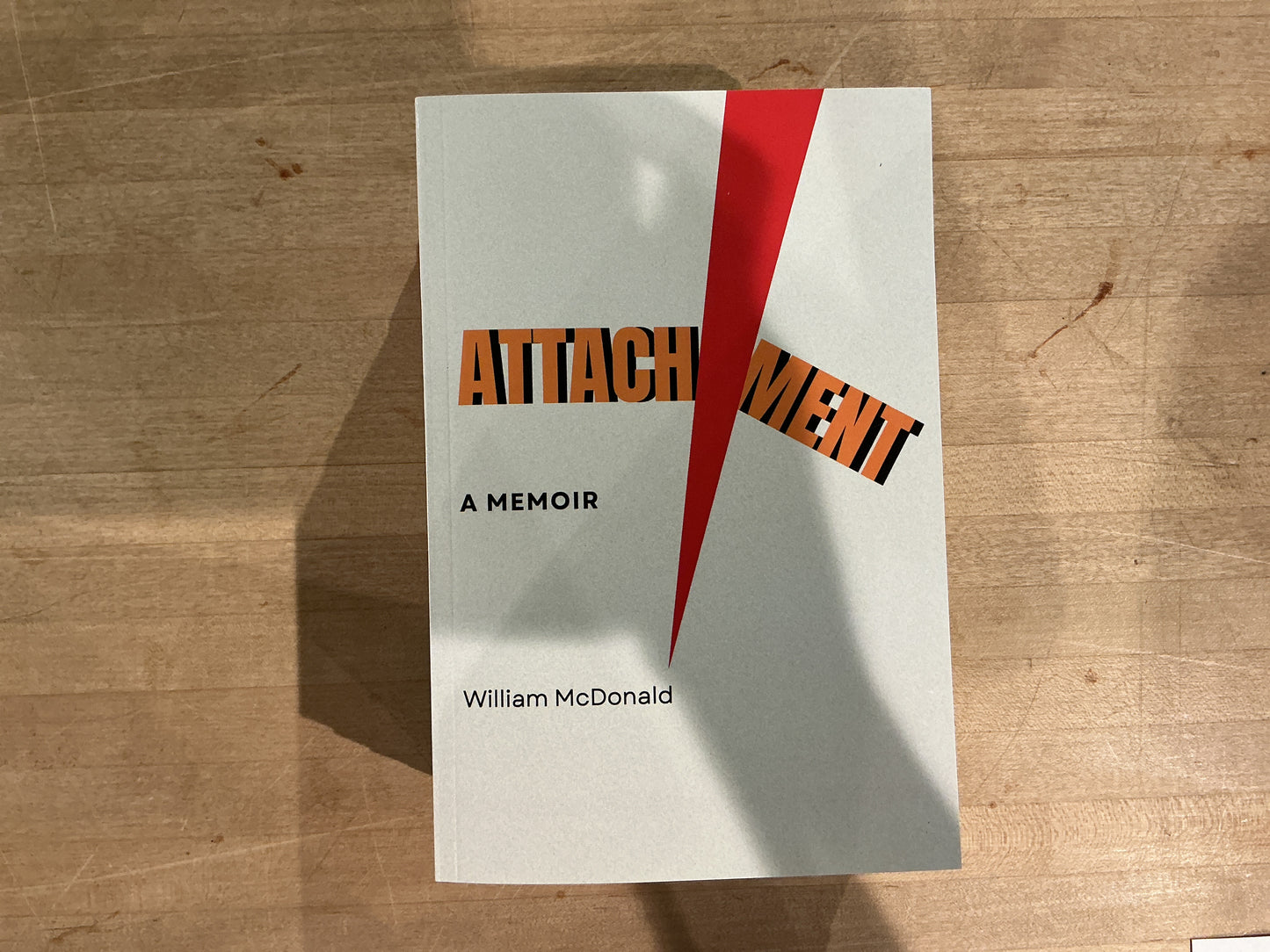Attachment, A Memoir