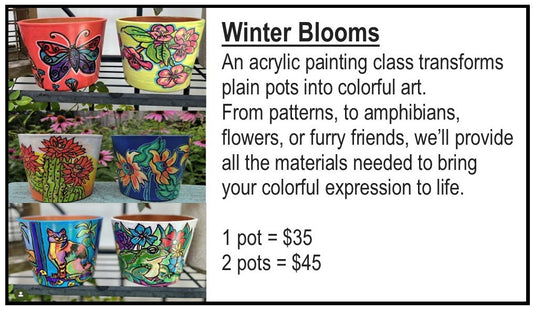 Winter Blooms Art Guide: Leah Reynolds. Thursday, January 15 from 4pm-6pm.  Ages 8-Adult (8-11 must be accompanied by an Adult) $35/ $45