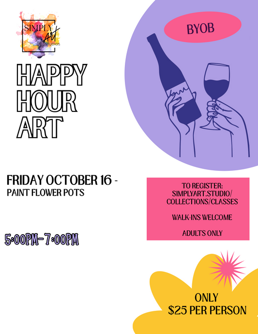 Happy Hour Art - Friday, October 16. 5-7pm. Paint Flower Pots with Chris Soto. $25 per person. BYOB. Adults Only. Walk-Ins Welcome if there is space. Guarantee a spot by signing up in advance!